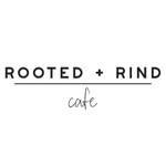 Rooted & Rind